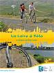 La Loire à Vélo (‘Loire by bike’), a unique cycling route